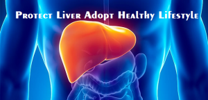 Protect Liver Adopt Healthy Lifestyle